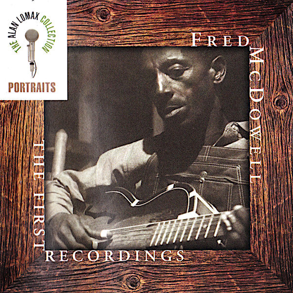 Alan Lomax | Fred McDowell The First recordings (Comp.) | Album-Vinyl