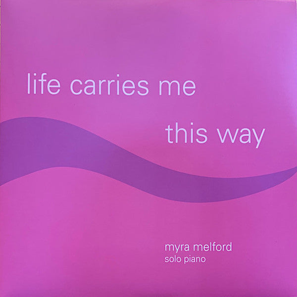 Myra Melford | Life Carries Me This Way | Album-Vinyl