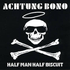 Half Man Half Biscuit | Achtung Bono | Album