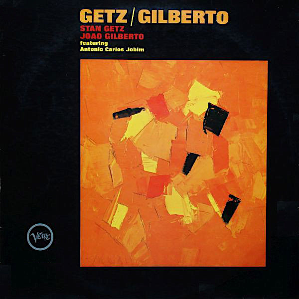 Stan Getz | Getz/Gilberto (w/ João Gilberto) | Album-Vinyl