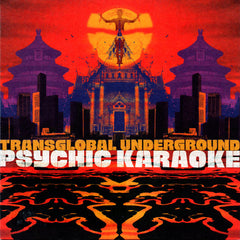 Transglobal Underground | Psychic Karaoke | Album