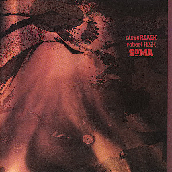 Robert Rich | Soma (w/ Steve Roach) | Album-Vinyl