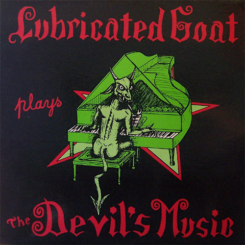 Lubricated Goat | Plays the Devil's Music | Album-Vinyl