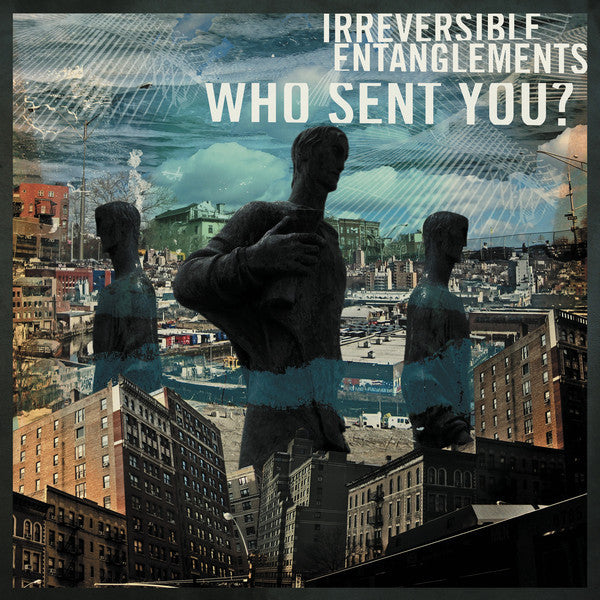 Irreversible Entanglements | Who Sent You? | Album-Vinyl