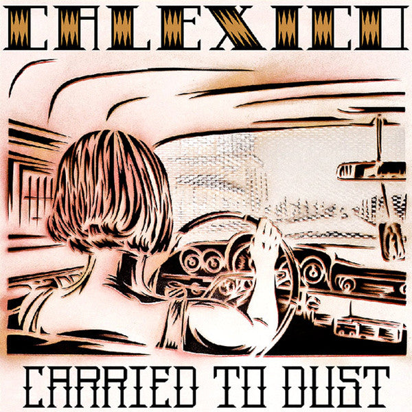 Calexico | Carried to Dust | Album-Vinyl