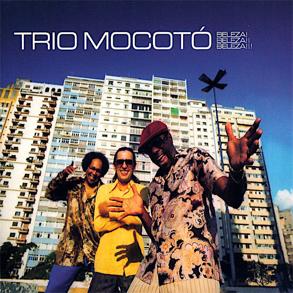 Trio Mocoto | Beleza! Beleza!! Beleza!!! | Album-Vinyl