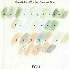 Dave Holland | Seeds of Time | Album