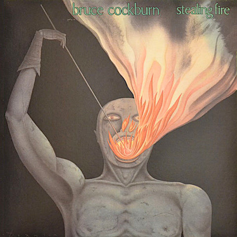 Bruce Cockburn | Stealing Fire | Album-Vinyl