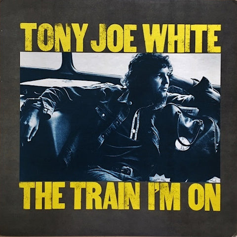 Tony Joe White | The Train I'm On | Album-Vinyl