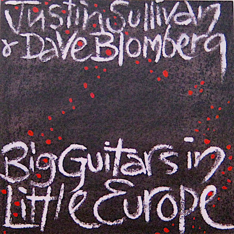 Justin Sullivan | Big Guitars in Little Europe (w/ Dave Blomberg) | Album-Vinyl