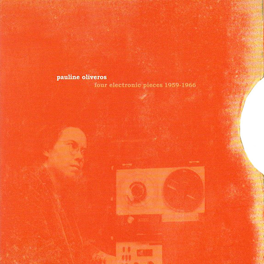 Pauline Oliveros | Four Electronic Pieces 1959-1966 (Arch.) | Album-Vinyl