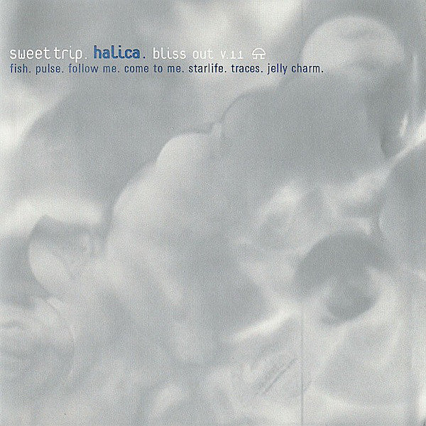 Sweet Trip | Halica: Bliss Out v.11 | Album-Vinyl