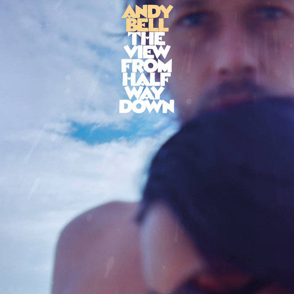 Andy Bell | The View From Halfway Down | Album-Vinyl