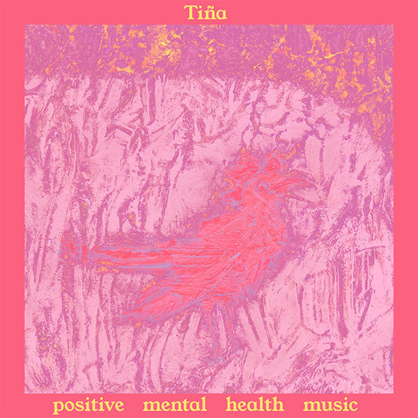 Tiña | Positive Mental Health Music | Album-Vinyl