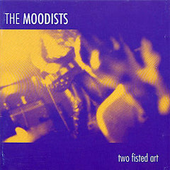 The Moodists | Two Fisted Art (Comp.) | Album