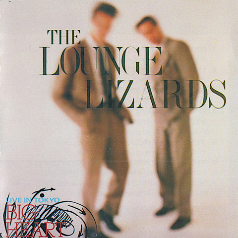 The Lounge Lizards | Big Heart: Live in Tokyo | Album-Vinyl