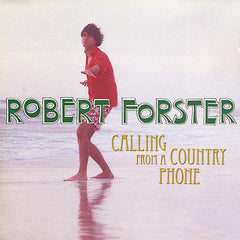 Robert Forster | Appeler depuis un téléphone de campagne | Album