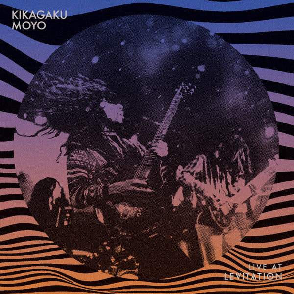 Kikagaku Moyo | Live at Levitation | Album-Vinyl