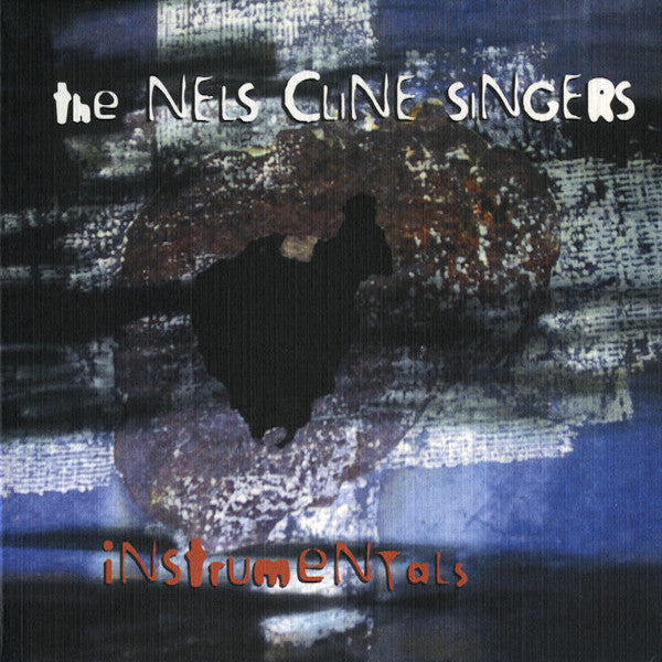 Nels Cline | Instrumentals (w/ Nels Cline Singers) | Album-Vinyl