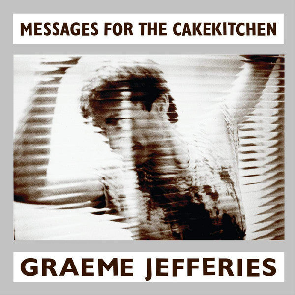 Graeme Jefferies | Messages for the Cakekitchen | Album-Vinyl