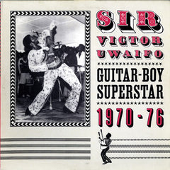 Sir Victor Uwaifo | Guitar-Boy Superstar 1970-76 (Comp.) | Album