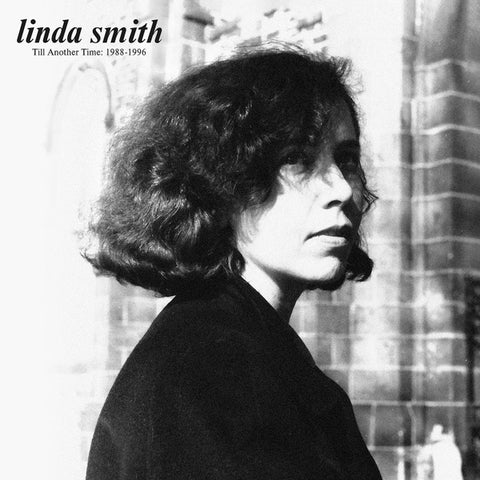 Linda Smith | Till Another Time: 1988-1996 (Comp.) | Album-Vinyl