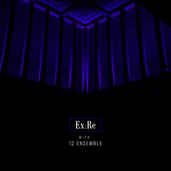 Ex:Re | Ex:Re with 12 Ensemble (Live) | Album-Vinyl