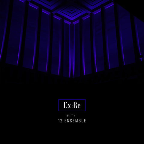 Ex:Re | Ex:Re with 12 Ensemble (Live) | Album-Vinyl