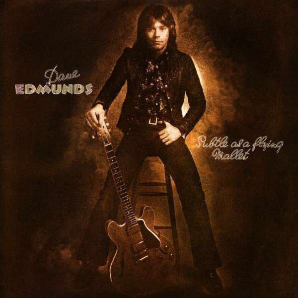 Dave Edmunds | Subtle as a Flying Mallet | Album-Vinyl