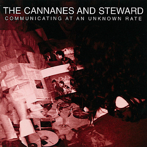 The Cannanes | Communicating at an Unknown Rate (w/ Steward) | Album-Vinyl