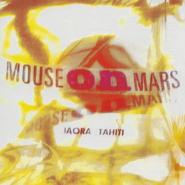 Mouse on Mars | Iaora Tahiti | Album-Vinyl