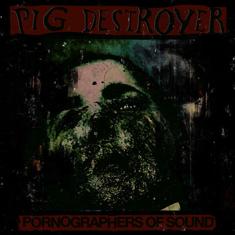 Pig Destroyer | Pornographers of Sound: Live in NYC | Album-Vinyl