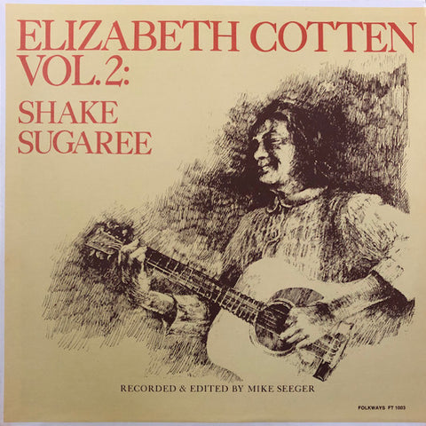 Elizabeth Cotten | Vol. 2: Shake Sugaree | Album-Vinyl