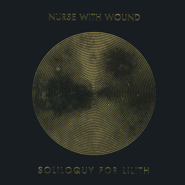 Nurse With Wound | Soliloquy for Lilith | Album – Artrockstore