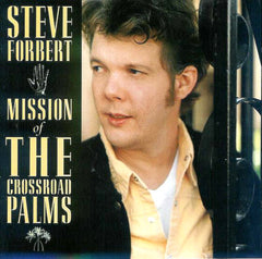 Steve Forbert | Mission des Palmiers du Carrefour | Album