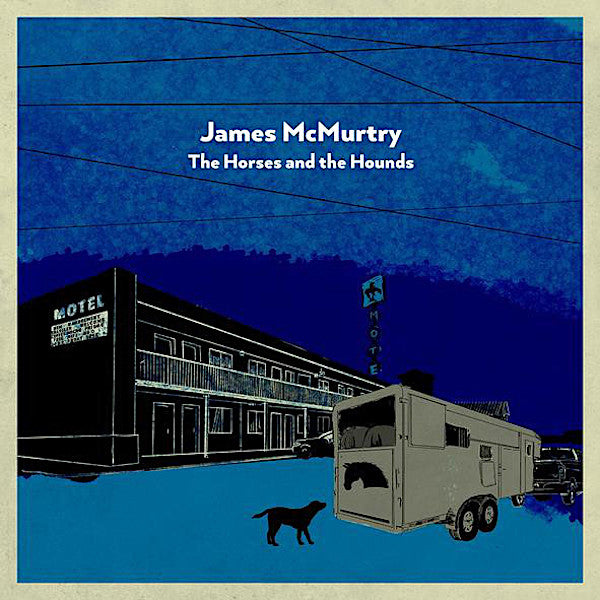 James McMurtry | The Horses and the Hounds | Album-Vinyl