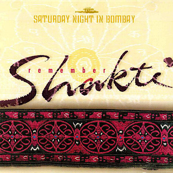 Shakti | Saturday Night in Bombay (w/ Remember Shakti) | Album-Vinyl