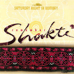 Shakti | Samedi soir à Bombay (avec Remember Shakti) | Album