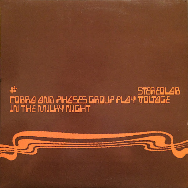 Stereolab | Cobra and Phases Group Play Voltage in the Milky Night | Album-Vinyl