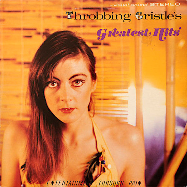 Throbbing Gristle | Greatest Hits: Entertainment Through Pain (Comp.) | Album-Vinyl