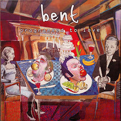 Bent | Programmed to Love | Album