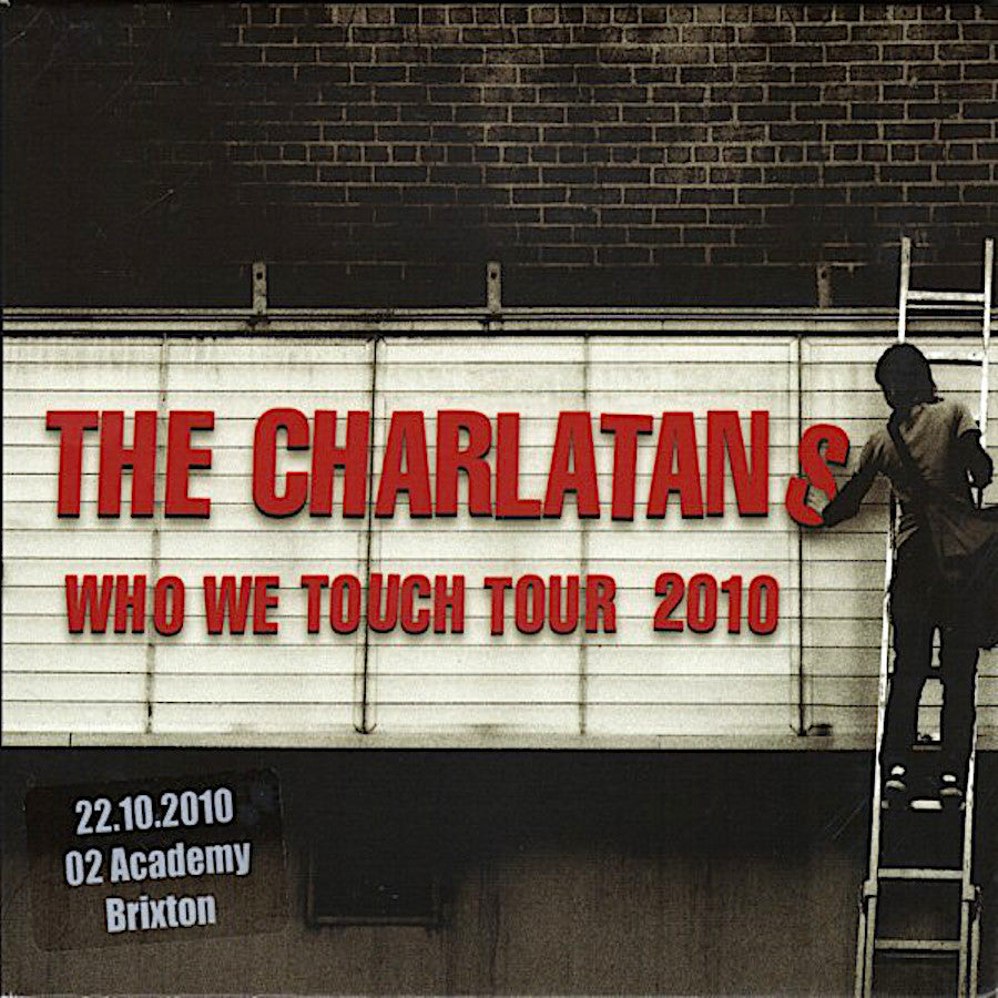 The Charlatans UK | Who We Touch Tour: Brixton Academy 22.10.10 (Live) | Album-Vinyl