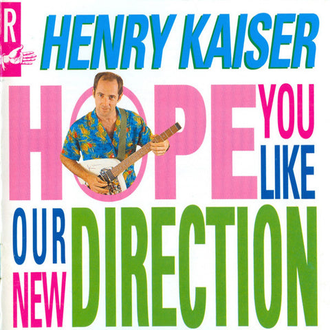 Henry Kaiser | Hope You Like Our New Direction | Album-Vinyl