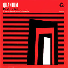 Basil Kirchin | Quantum: A Journey Through Sound in Two Parts | Album