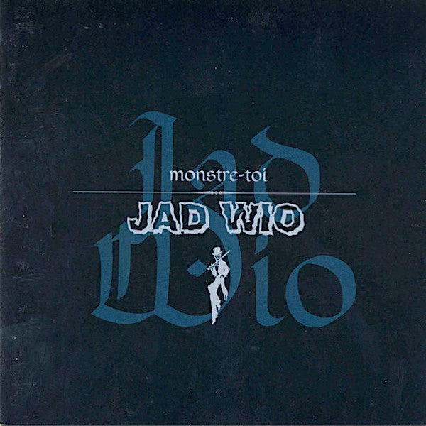 Jad Wio | Monstre-toi | Album-Vinyl