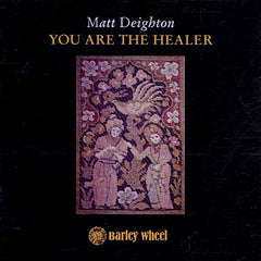 Matt Deighton | You Are The Healer | Album