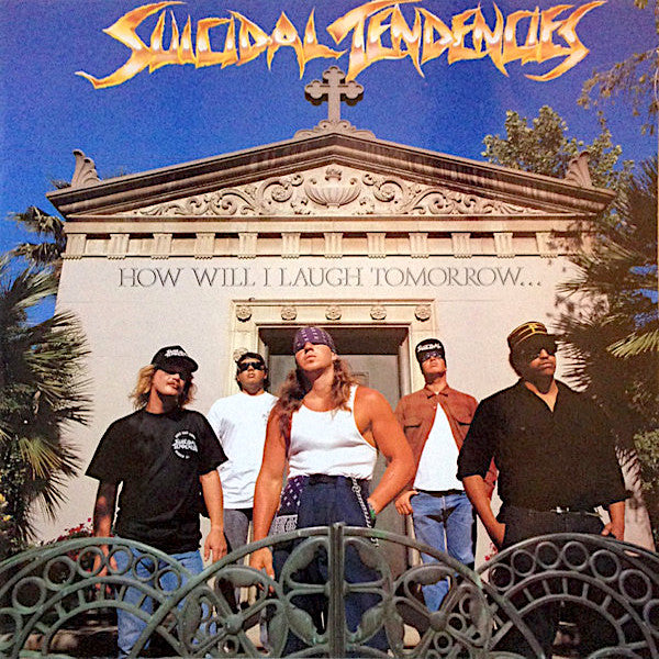 Suicidal Tendencies | How Will I Laugh Tomorrow When I Can't Even Smile Today | Album-Vinyl