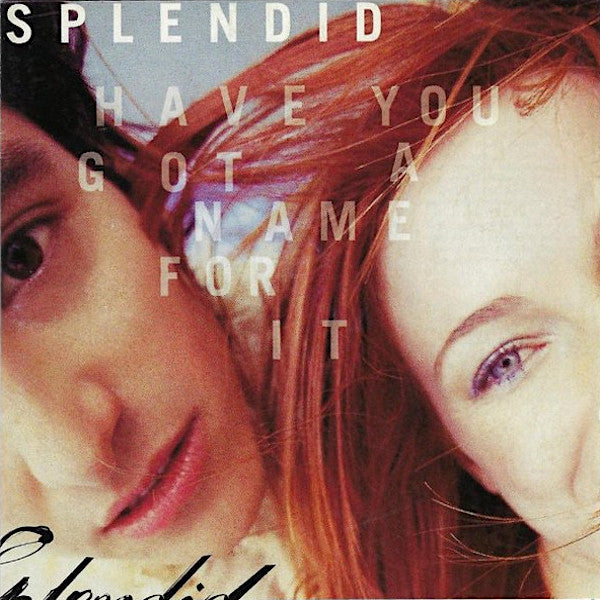 Splendid | Have You Got a Name For It | Album-Vinyl