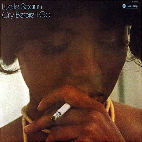 Lucille Spann | Cry Before I Go | Album-Vinyl