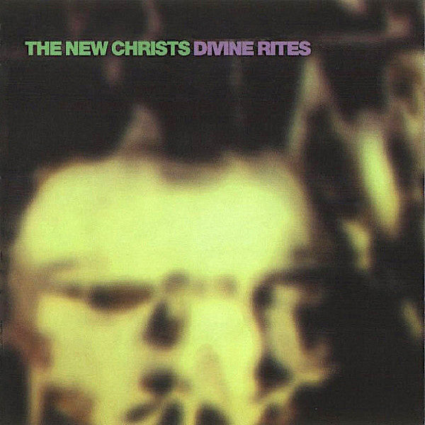 The New Christs | Divine Rites (Comp.) | Album-Vinyl